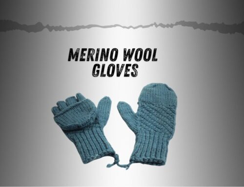 Why Merino Wool Fingerless Gloves Are Comfort and Warmth?